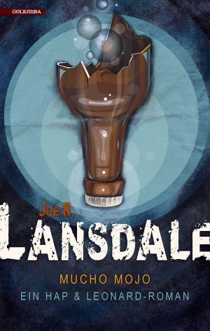 [Hap & Leonard 02] • Mucho Mojo